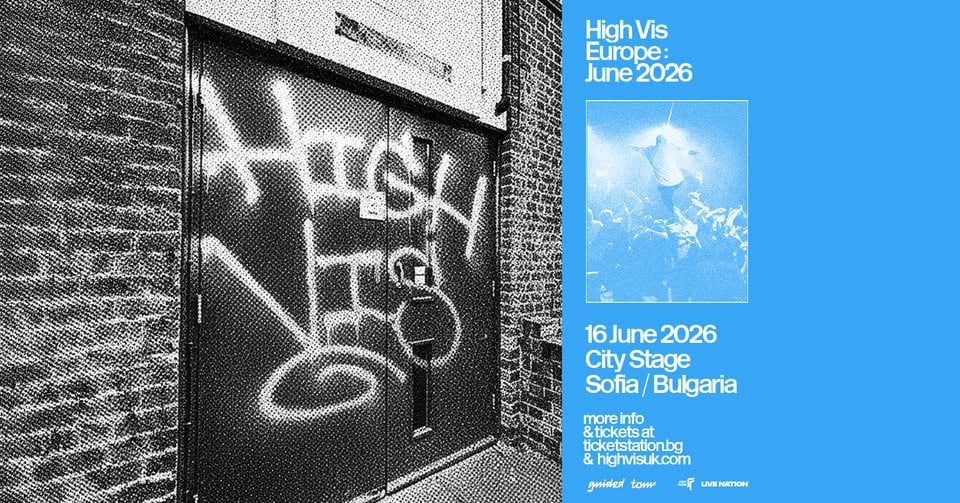 Плакат: High Vis @ City Stage, Sofia | 16.06.2026