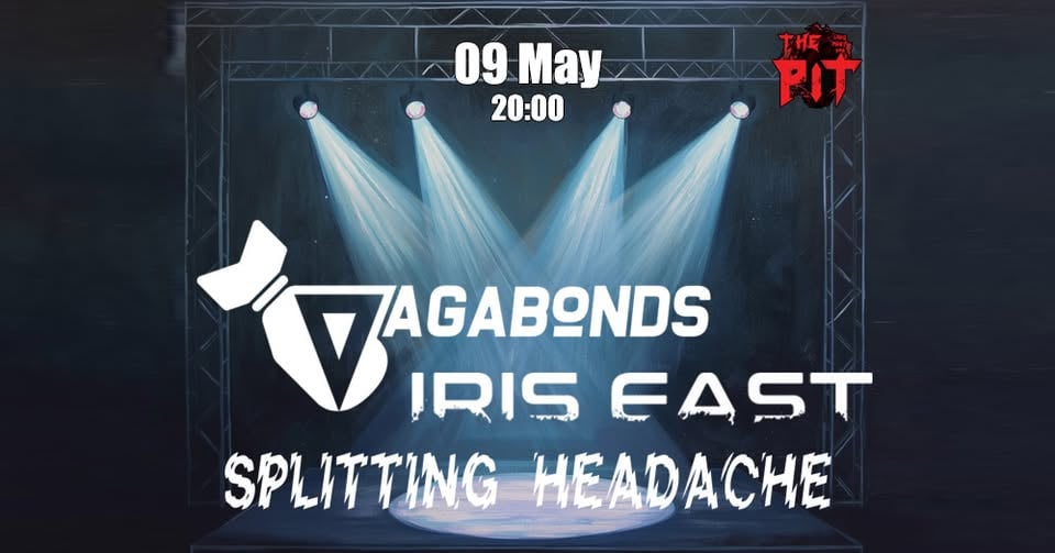 Плакат: VagabOnds - Iris East - Splitting Headache In The Pit