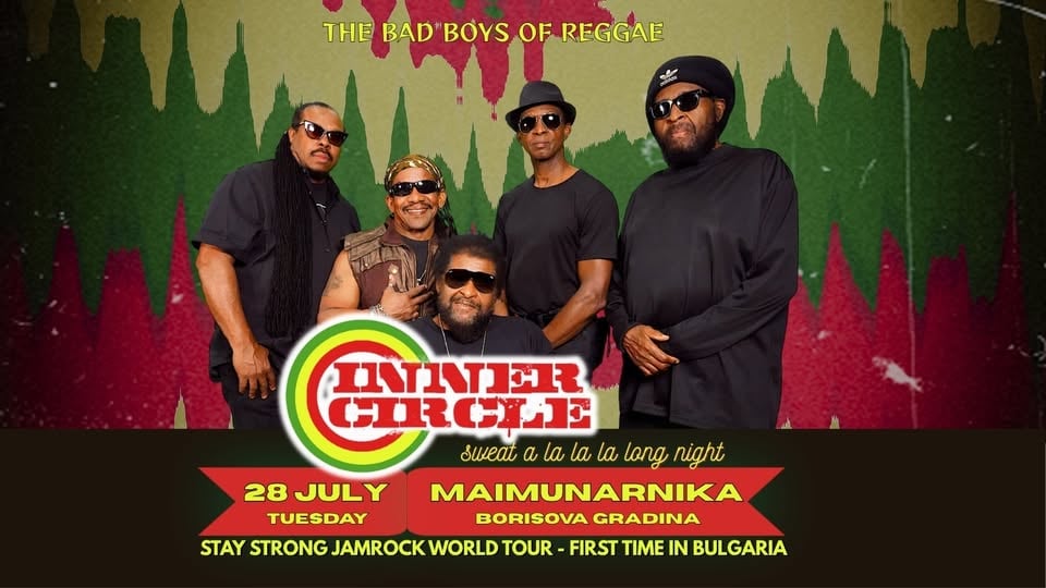 Плакат: INNER CIRCLE - THE BAD BOYS OF REGGAE - 28.07 | НА ЖИВО В MAIMUNARNIKA