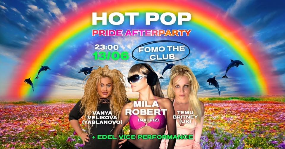 Плакат: HOT POP Pride Afterparty ft. Mila Robert, Temu Britney & Vanya Velikova