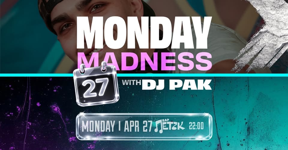 Плакат: MONDAY MADNESS W/ DJ PAK - Бар Петък - 27.04.2026