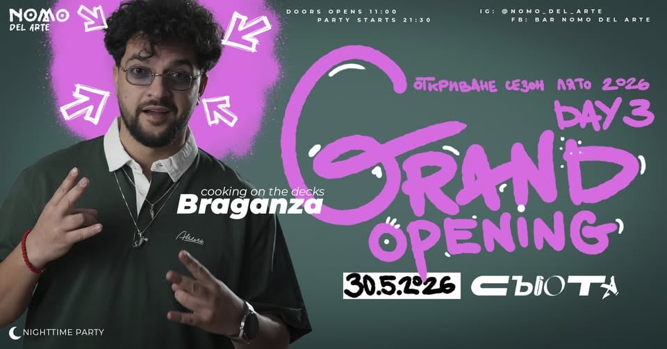 Плакат: Grand Opening - Day 1 (Braganza) @ NOMO del Arte