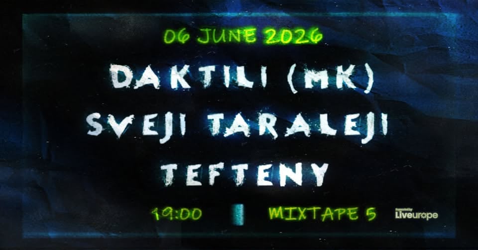 Плакат: Sonic Bridges: Daktili (MK) / Свежи Таралежи (BG) / Тефтени (BG) / Club Mixtape 5 / 06.06