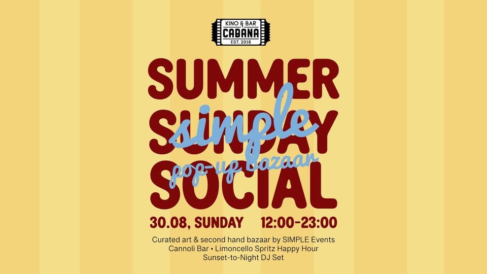 Плакат: Summer Sunday Social by SIMPLE @ Kino Cabana - 30.08