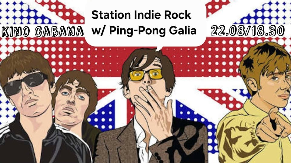 Плакат: INDIE ROCK STATION w/ Ping-Pong Galia - 22.08.2026 - Kino Cabana