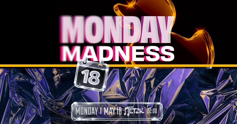Плакат: MONDAY MADNESS - Бар Петък - 18.05.2026