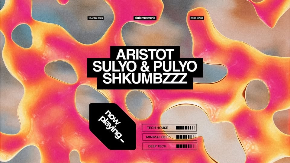 Плакат: now playing... w/ Aristot, Sulyo & Pulyo, Shkumbzzz