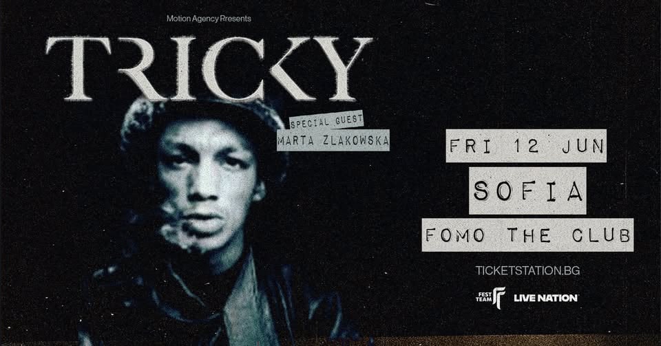 Плакат: 12.06 Tricky LIVE | SOFIA | FRIDAY @ FOMO the club