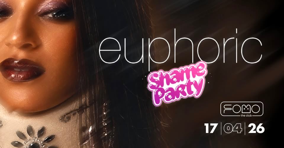 Плакат: 17.04 Euphoric Shame Party | FRIDAY @ FOMO the club