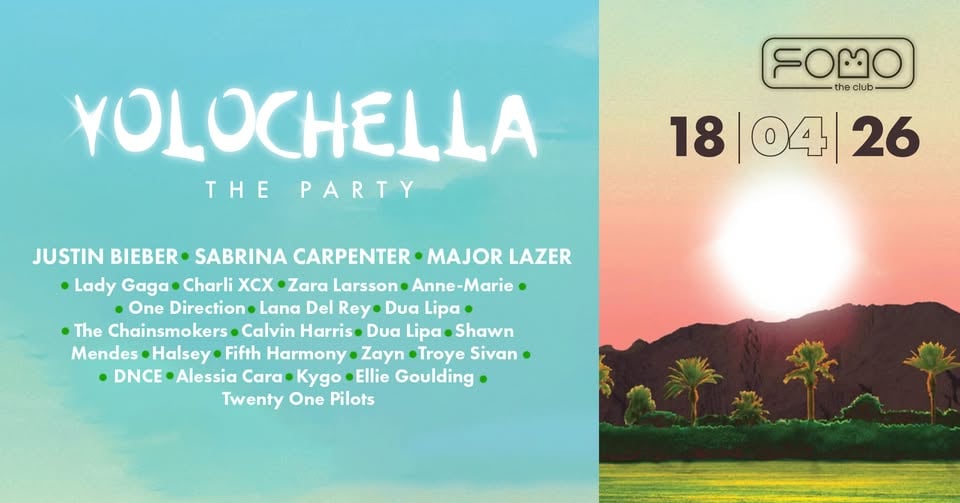 Плакат: 18.04 YOLOchella (the party) 🎡 | SATURDAY @ FOMO the club