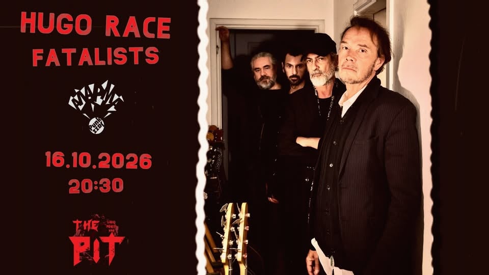Плакат: HUGO RACE FATALISTS :: Live in Sofia (THE PIT) :: 16.10.2026