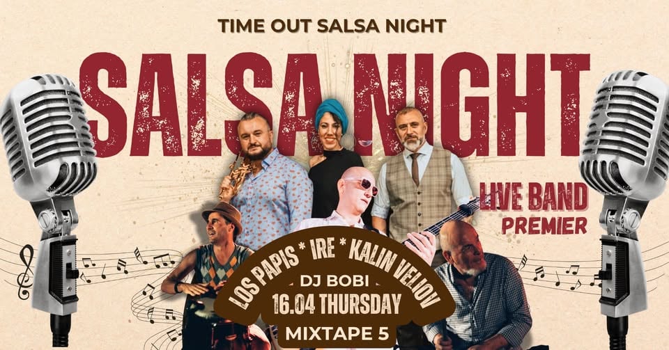 Плакат: Time Out Salsa *LIVE BAND-IRE & LOS PAPIS & KALIN VELIOV* & DJ BOBI at *mixtape5* | 16.04 | 21:30