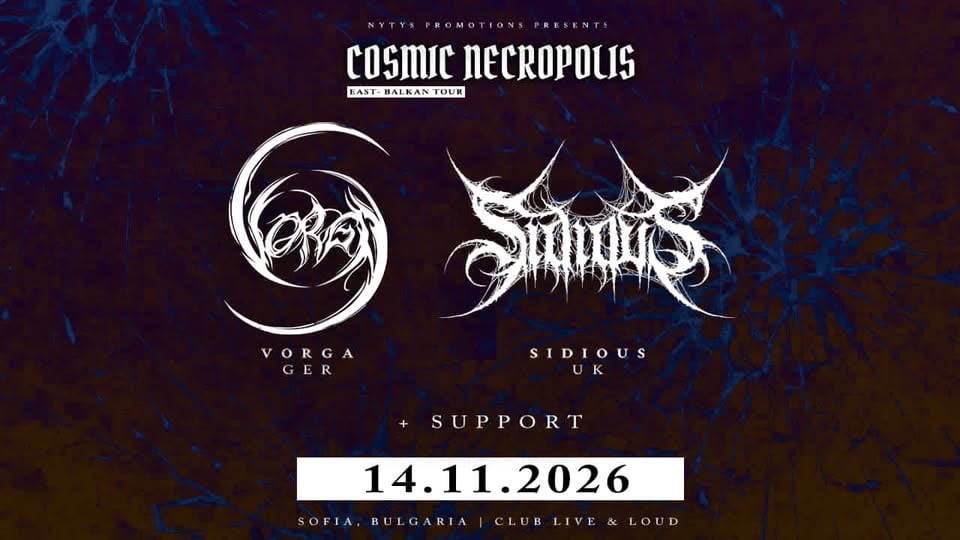 Плакат: Cosmic Necropolis - VORGA (DE) + SIDIOUS (UK) live in Sofia