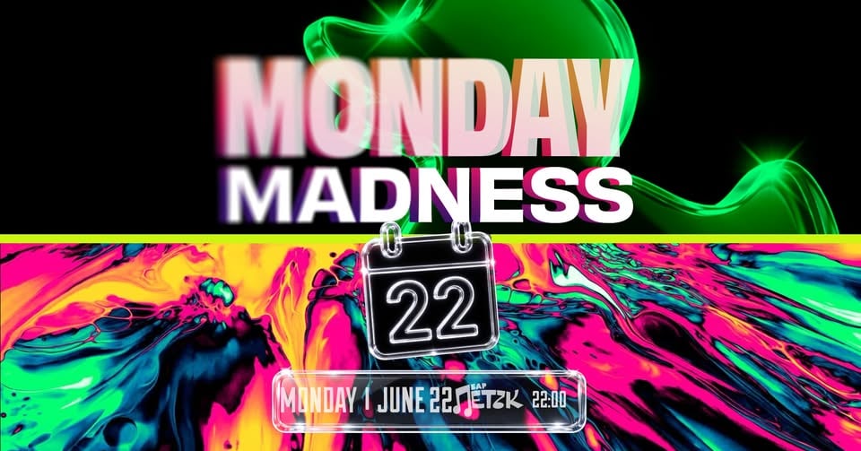 Плакат: MONDAY MADNESS - Бар Петък - 22.06.2026