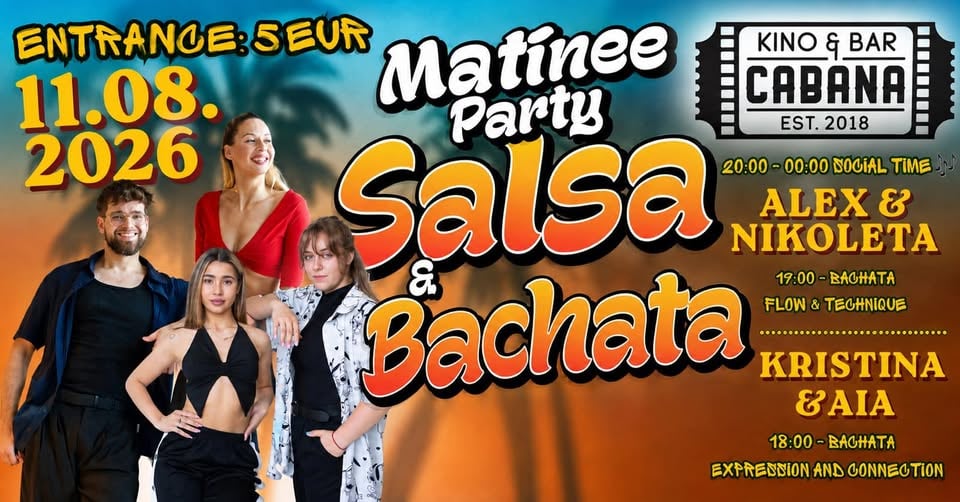 Плакат: MATINEE PARTY – Salsa & Bachata | SP Show Edition - 11 August 2026 - Kino Cabana