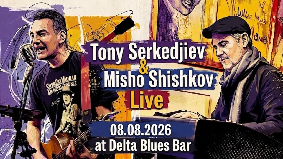 Плакат: Tony Serkedjiev & Misho Shishkov at Delta Blues Bar