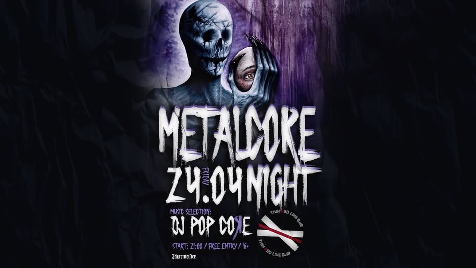Плакат: METALCORE NIGHT with DJ POP COЯE @ Thin Red Line Bar - 24.04.2026