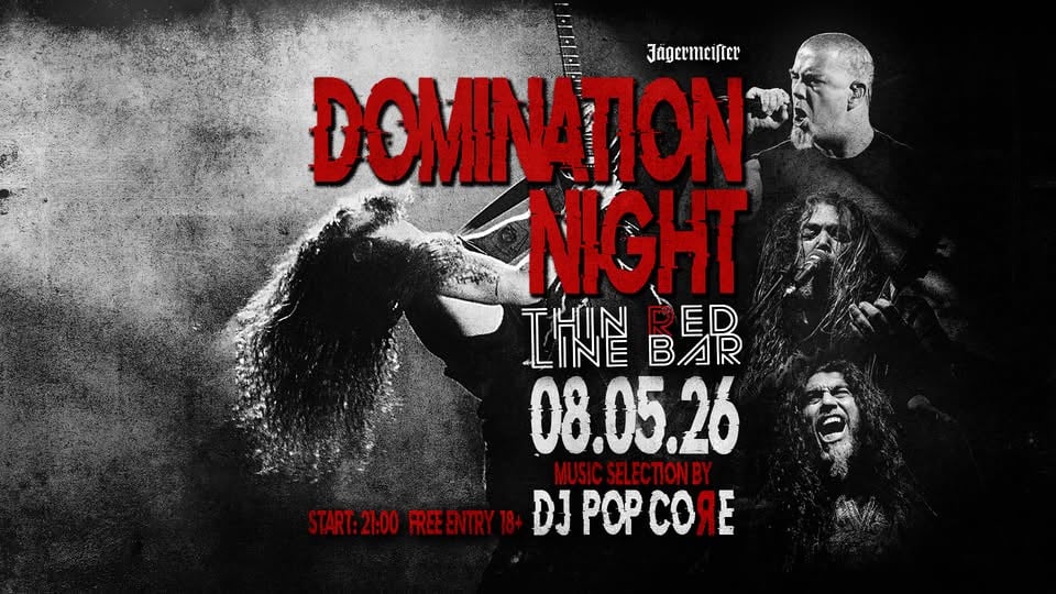 Плакат: DOMINATION NIGHT with DJ POP COЯE @ Thin Red Line Ba - 08.05.2026