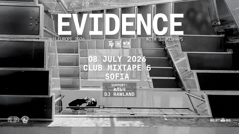 Плакат: Evidence (Dilated Peoples) Live in Sofia + ЖЛЪЧ & RAWLAND / Club Mixtape 5 / 08.07