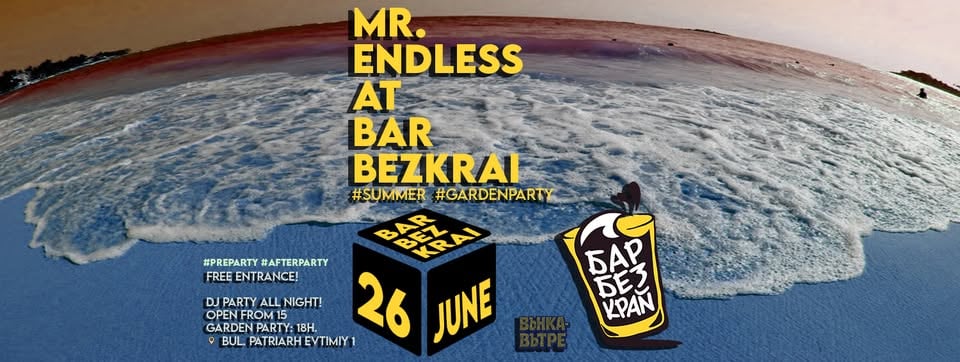 Плакат: Mr. Endless at Bar Bezkrai // вънка-вътре // 26 June
