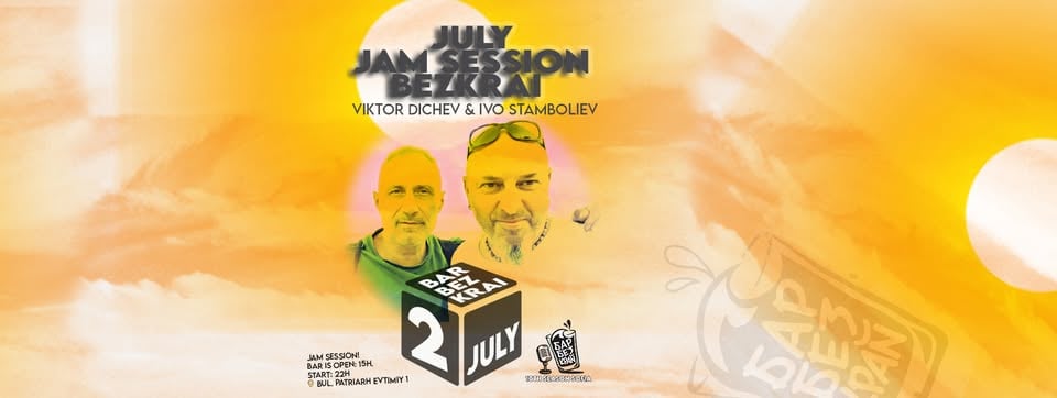 Плакат: July Jam Session with Viktor Dichev & Ivo Stamboliev // 2 July