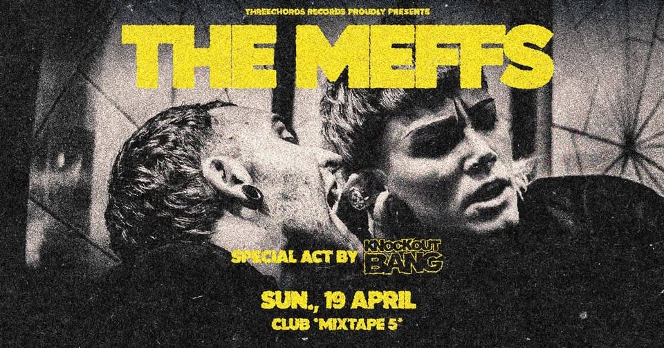 Плакат: The Meffs/ Knockout Bang Live in Sofia/ Club Mixtape 5 / 19.04