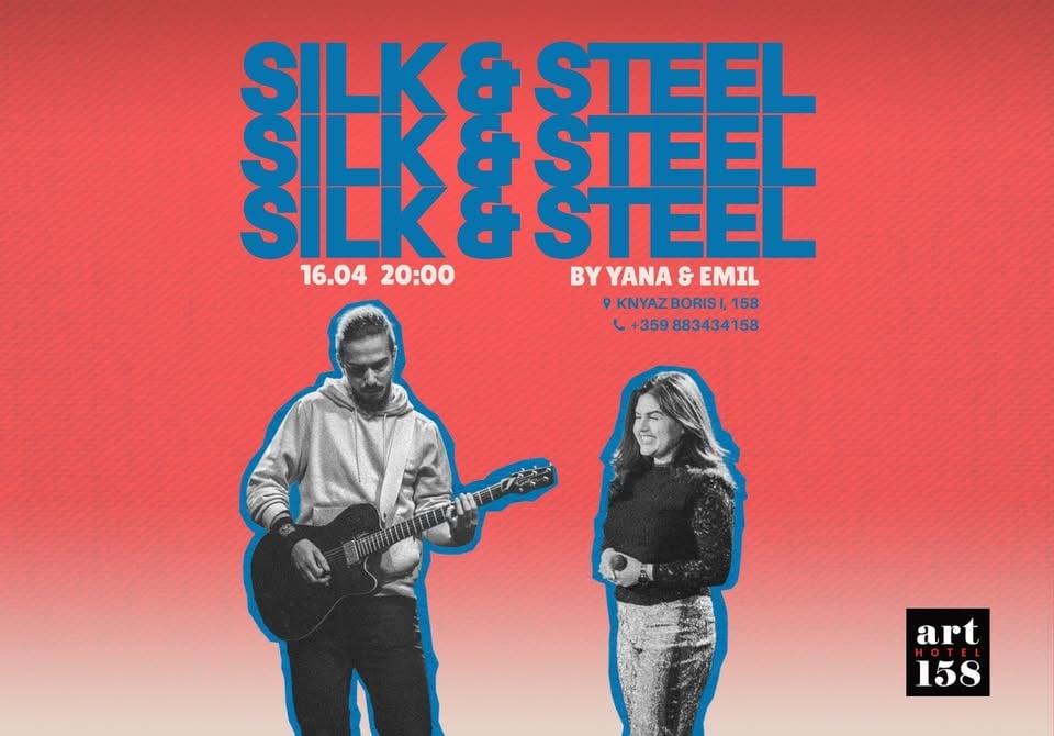 Плакат: Silk & Steel by Yana & Emil LIVE - 16.04