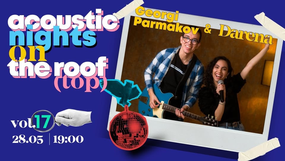 Плакат: Acoustic Live on the Roof: Vol. 17 | Georgi Parmakov & Darena 🎸✨