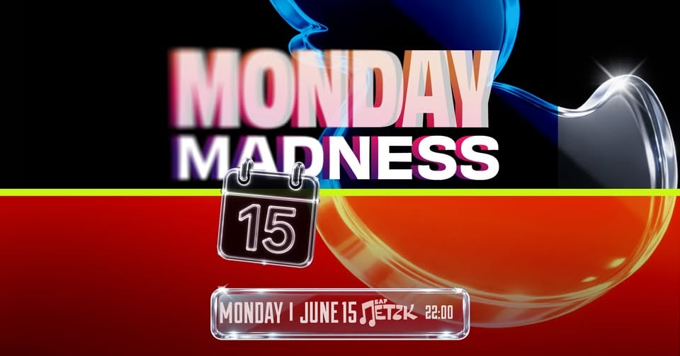 Плакат: MONDAY MADNESS - Бар Петък - 15.06.2026