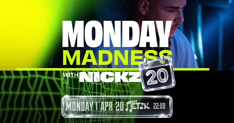 Плакат: MONDAY MADNESS W/ NICKZ - Бар Петък - 20.04.2026