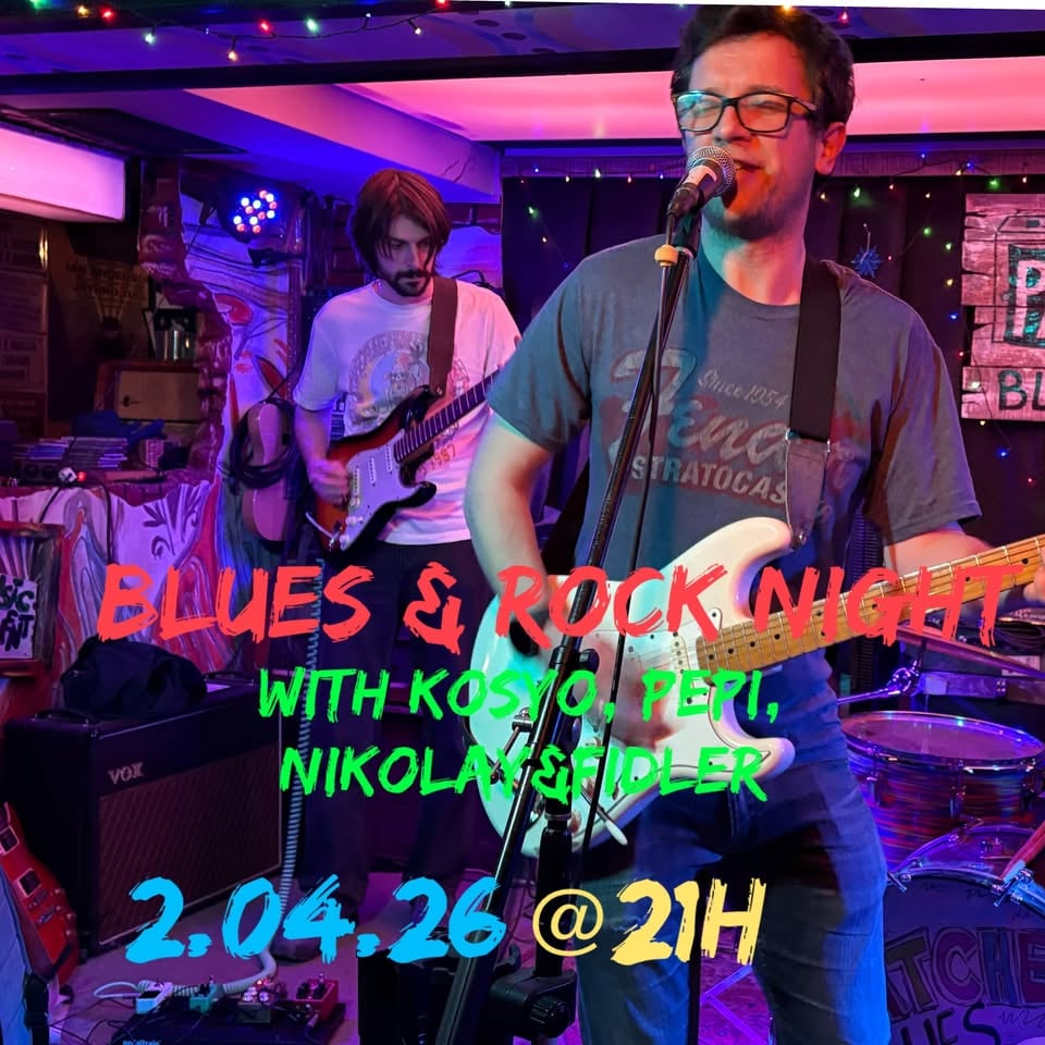 Плакат: Blues & Rock Night w/ Kosyo, Pepi, Nikolay& Fidler @ Patches Blues Bar