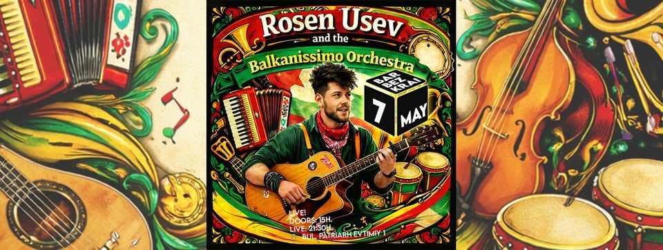 Плакат: Rosen Usev and the Balkanissimo Orchestra // Jam Bezkrai // 7 May