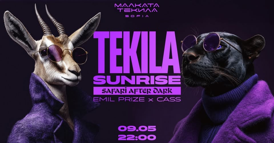 Плакат: TEKILA SUNRISE w/ Emil Prize x CASS @ Malkata Tekila Sofia