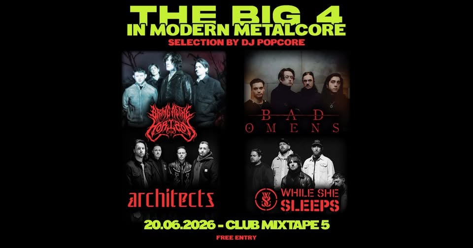 Плакат: The Big 4 in Modern Metalcore: BMTH, Bad Omens, Architects, While She Sleeps / DJ POPCORE /Mixtape 5