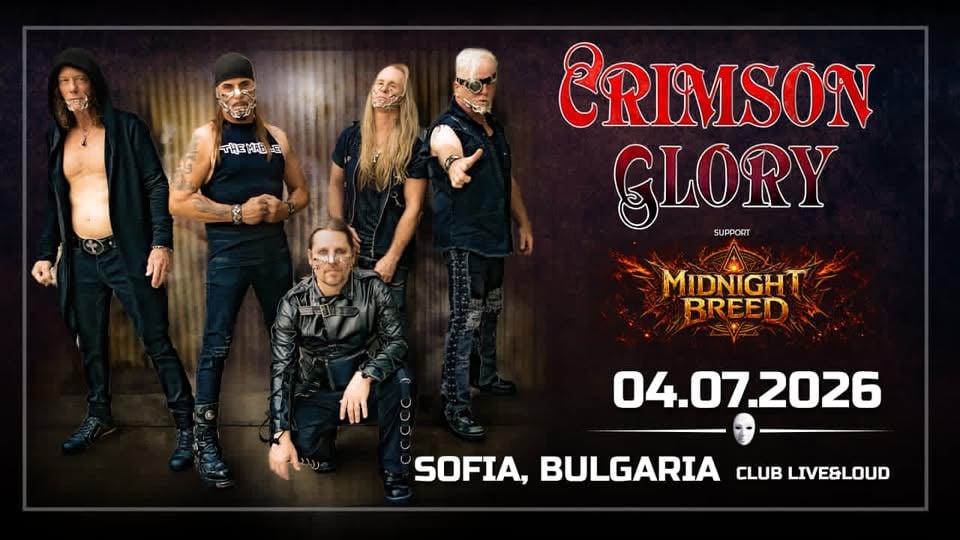 Плакат: CRIMSON GLORY + support MIDNIGHT BREED live in Sofia
