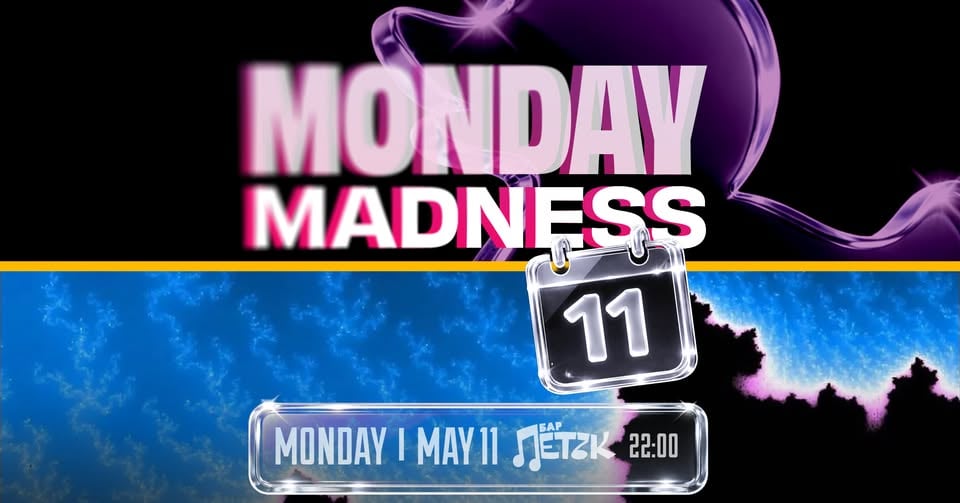 Плакат: MONDAY MADNESS - Бар Петък - 11.05.2026