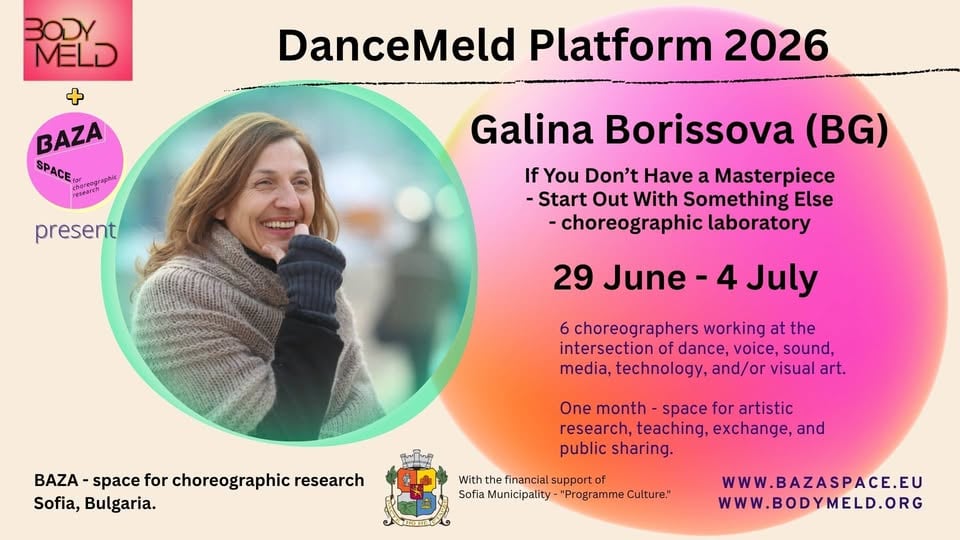 Плакат: DanceMeld 2026 - Choreographic LAB Galina Borissova - If You Don't Have a Masterpiece...