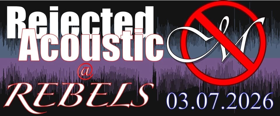 Плакат: REJECTED M --- 3.07 --- 20:00 --- REBELS CLUB
