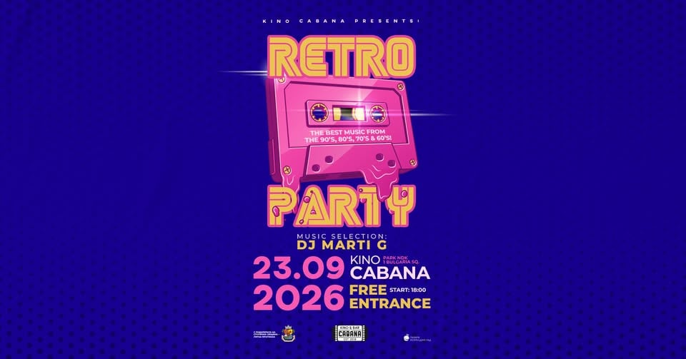 Плакат: RETRO PARTY | DJ MARTI G | - 23 септември 2026 - Кино Кабана