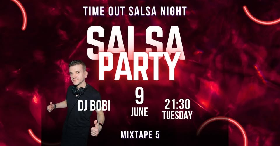 Плакат: Time Out Salsa ight & DJ BOBI at *mixtape 5* | 9.06 | 21:30