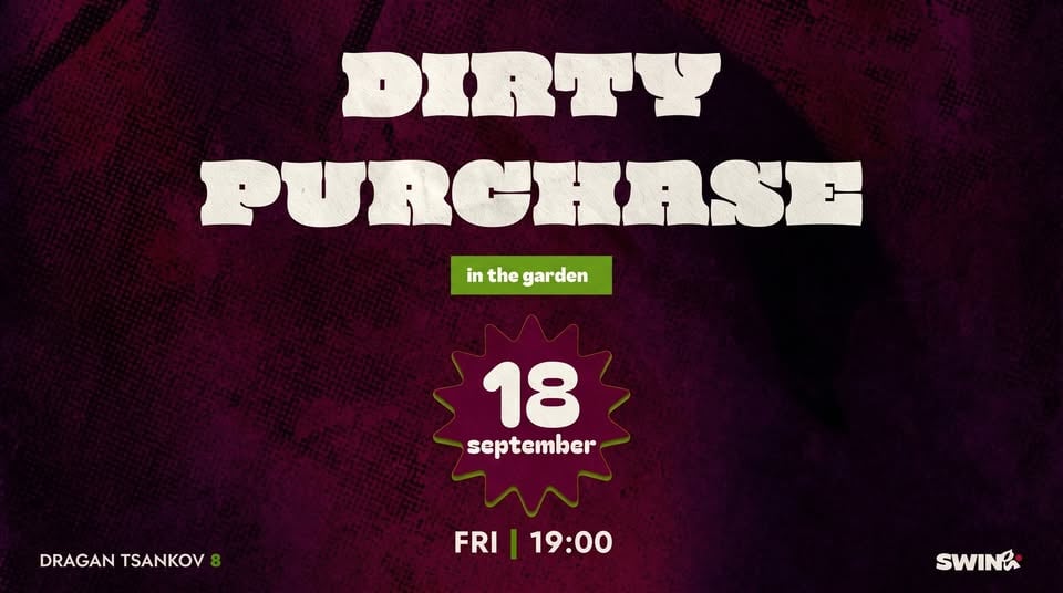Плакат: Dirty Purchase в Swing.