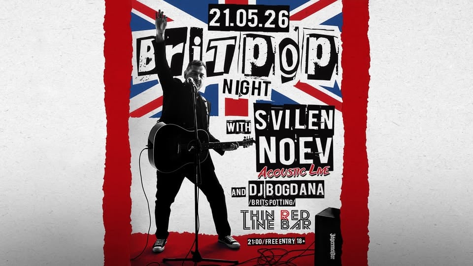 Плакат: BritPop Night with SVILEN NOEV Acoustic Live & DJ Set by BOGDANA @ Thin Red Line Bar - 21.05.2026