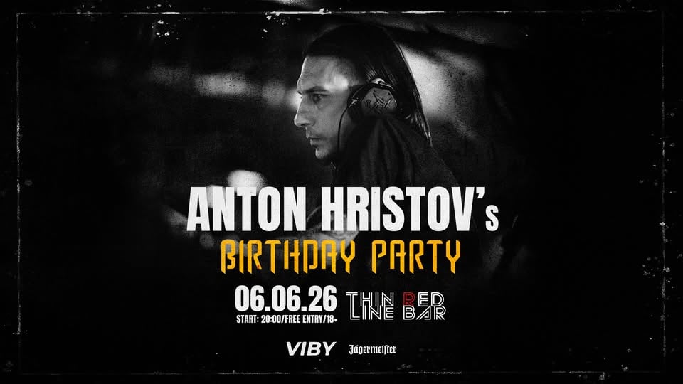 Плакат: ANTON HRISTOV's Birthday Party @ Thin Red Line Bar - 06.06.2026