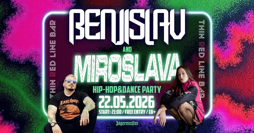 Плакат: Benjislav & Miroslava Hip-Hop&Dance Party Night @ Thin Red Line Bar - 22.05.2026