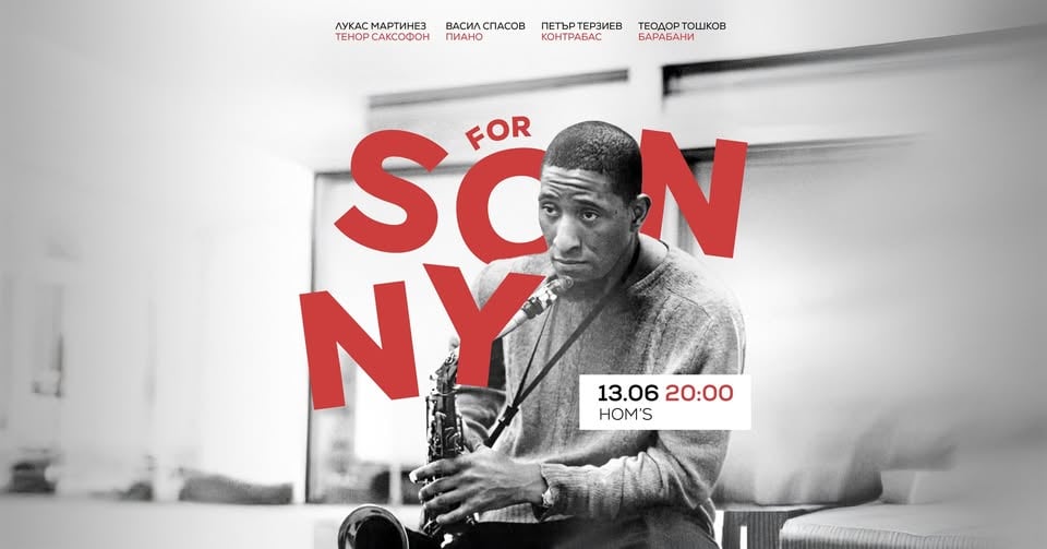 Плакат: For Sonny - The Music Of The Saxophone Colossus @ HOM'S