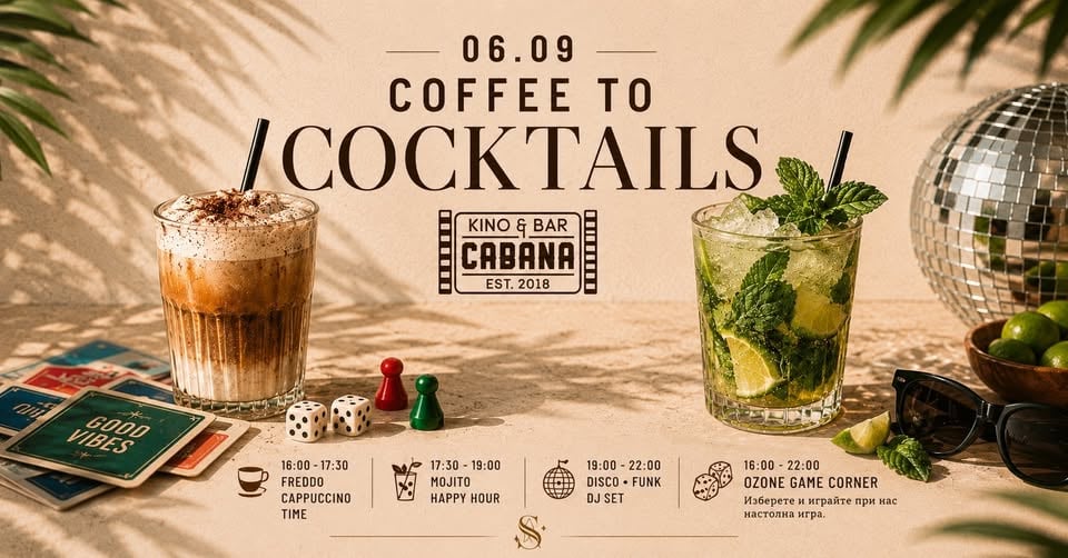 Плакат: COFFEE TO COCKTAILS @ KINO CABANA | 6 September 2026, Sunday