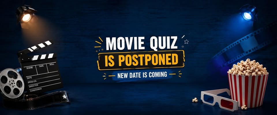 Плакат: MOVIE QUIZ: NEW DATE НОВА ДАТА ОТЛОЖЕН