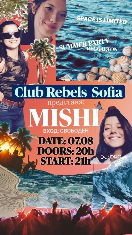 Плакат: MISHI --- REGGAETON SUMMER PARTY --- 7.08 --- 21:00 --- REBELS CLUB