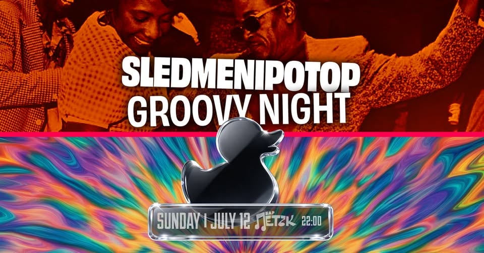 Плакат: SLEDMENIPOTOP GROOVY NIGHT - Бар Петък - 12.07.2026