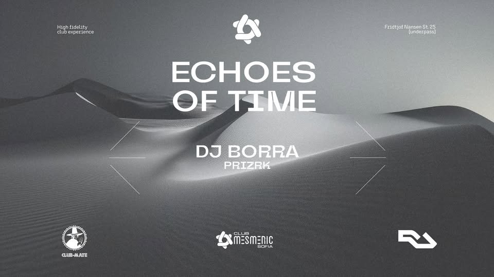 Плакат: Echoes Of Time w/ DJ Borra + Prizrk